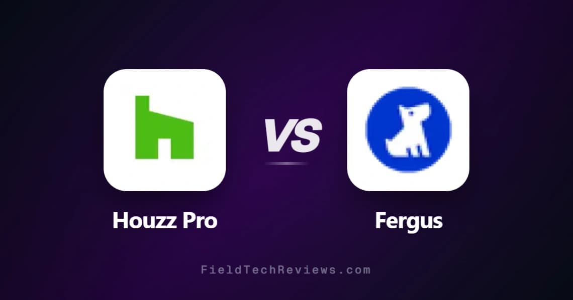 Houzz Pro vs Fergus comparison chart - pricing, features, and recommendations for field service professionals